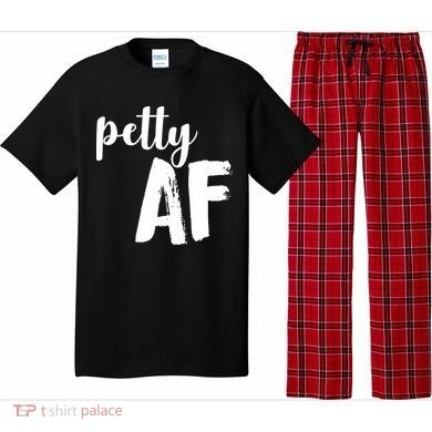 Petty AF  Pajama Set