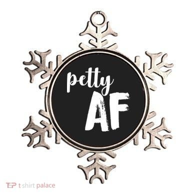 Petty AF  Ornament