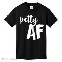 Petty AF  Kids T-Shirt thumb 0