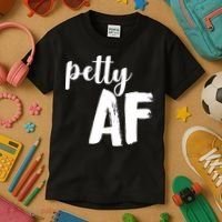 Petty AF  Kids T-Shirt thumb 3