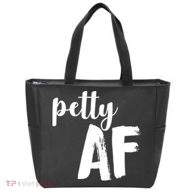 Petty AF  Tote Bag
