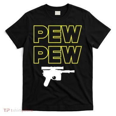 Pew Pew T-Shirt