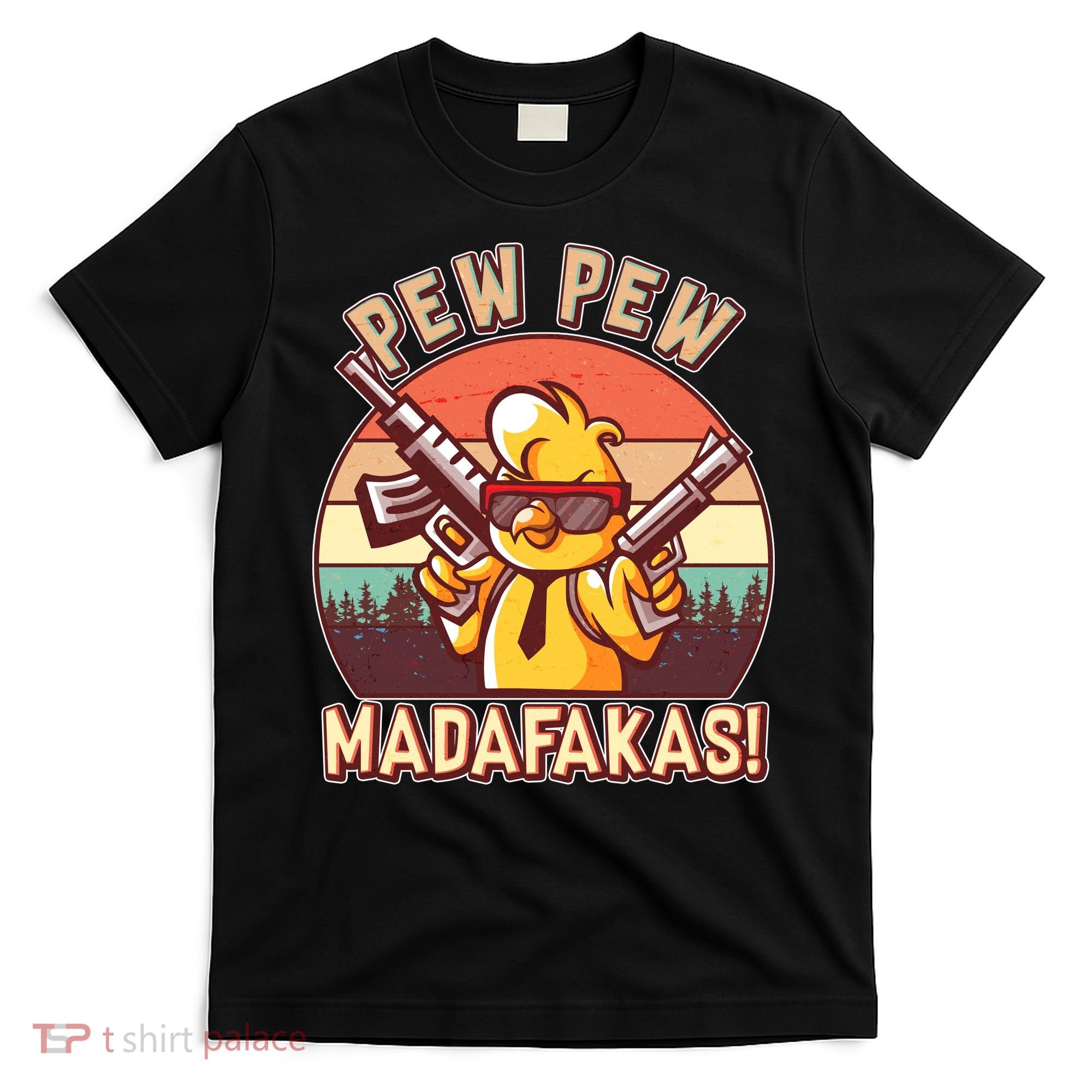 Pew Pew Madafakas Chick Chicken T-Shirt