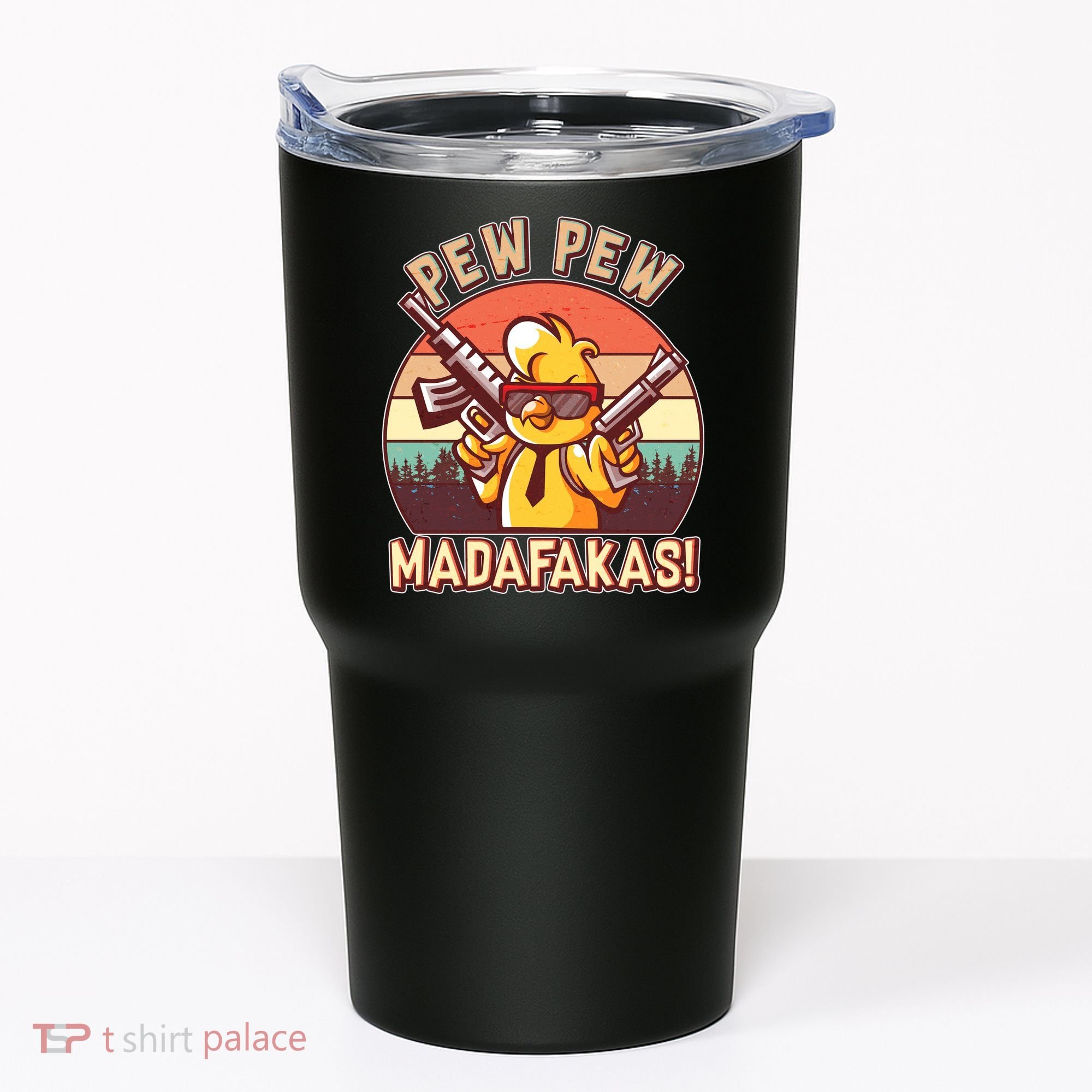 Pew Pew Madafakas Chick Chicken Tumbler