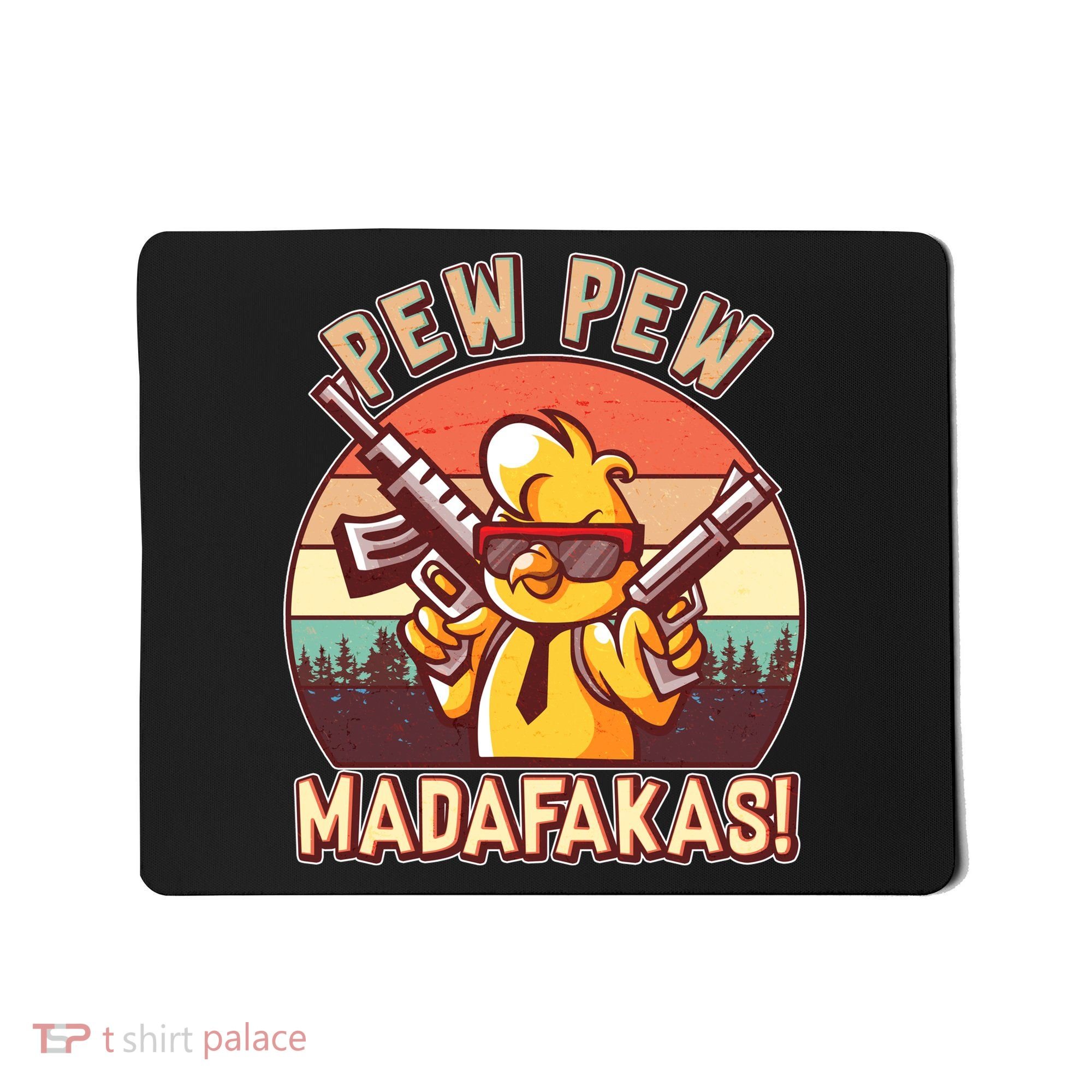 Pew Pew Madafakas Chick Chicken Mousepad