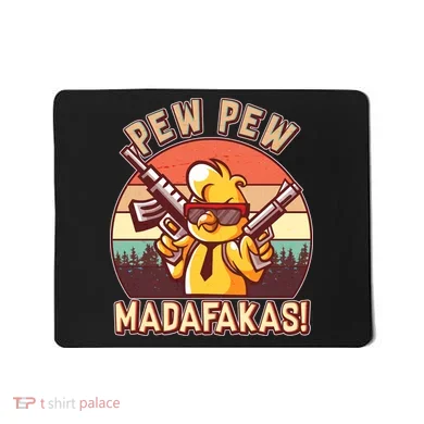 Pew Pew Madafakas Chick Chicken Mousepad