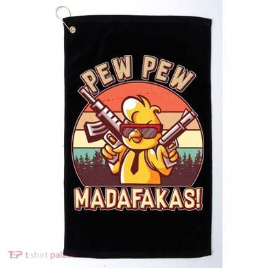 Pew Pew Madafakas Chick Chicken Golf Towel