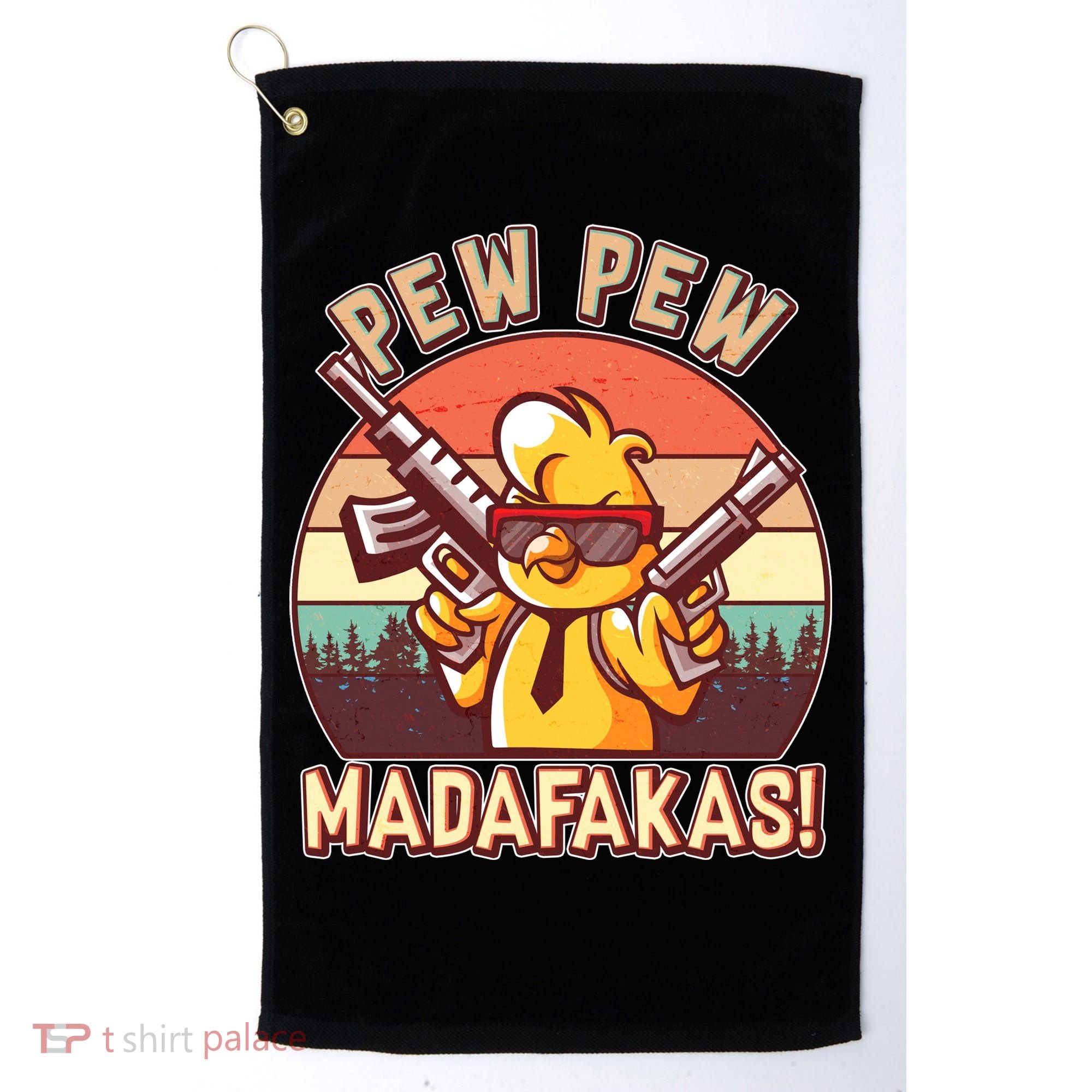 Pew Pew Madafakas Chick Chicken Golf Towel