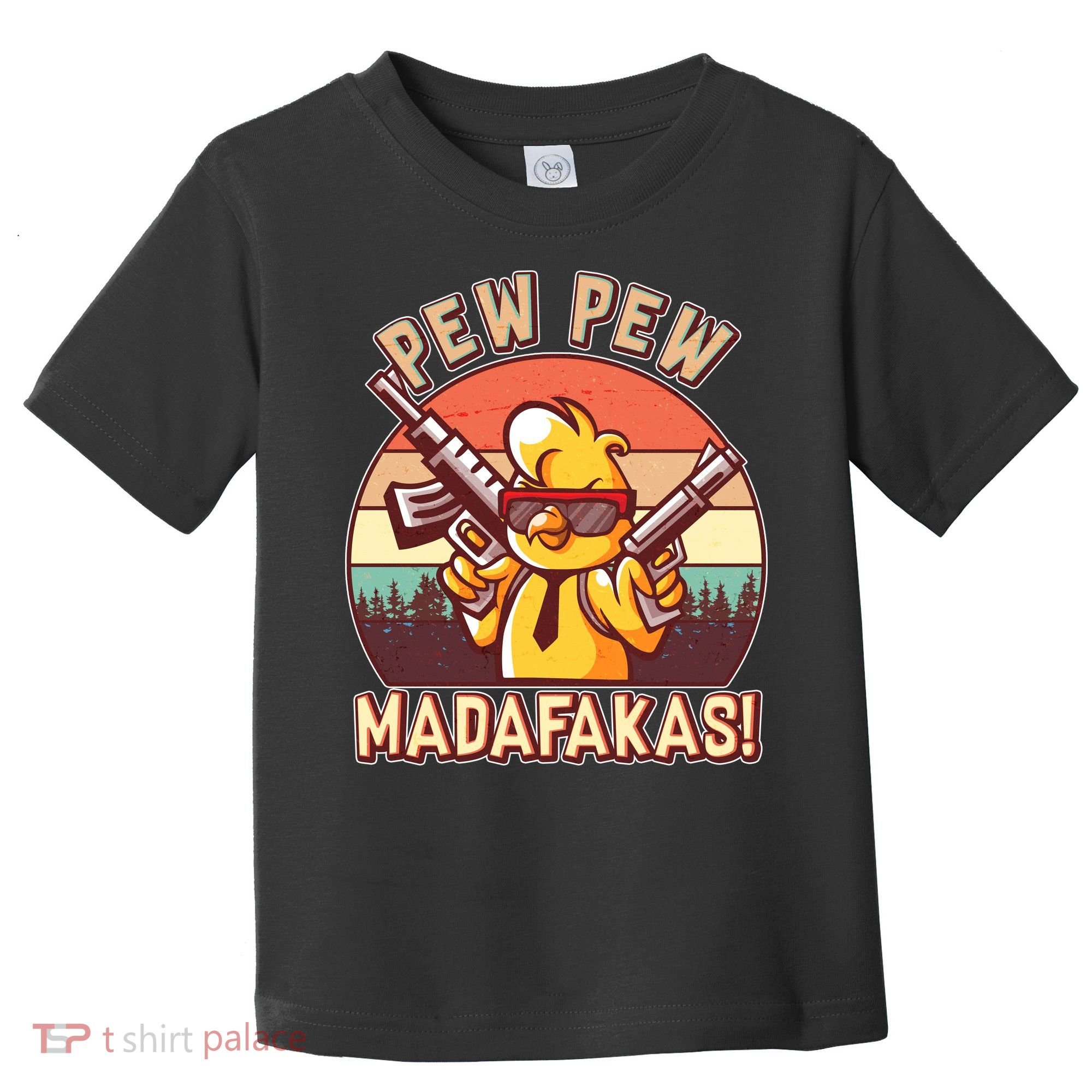 Pew Pew Madafakas Chick Chicken Toddler T-Shirt