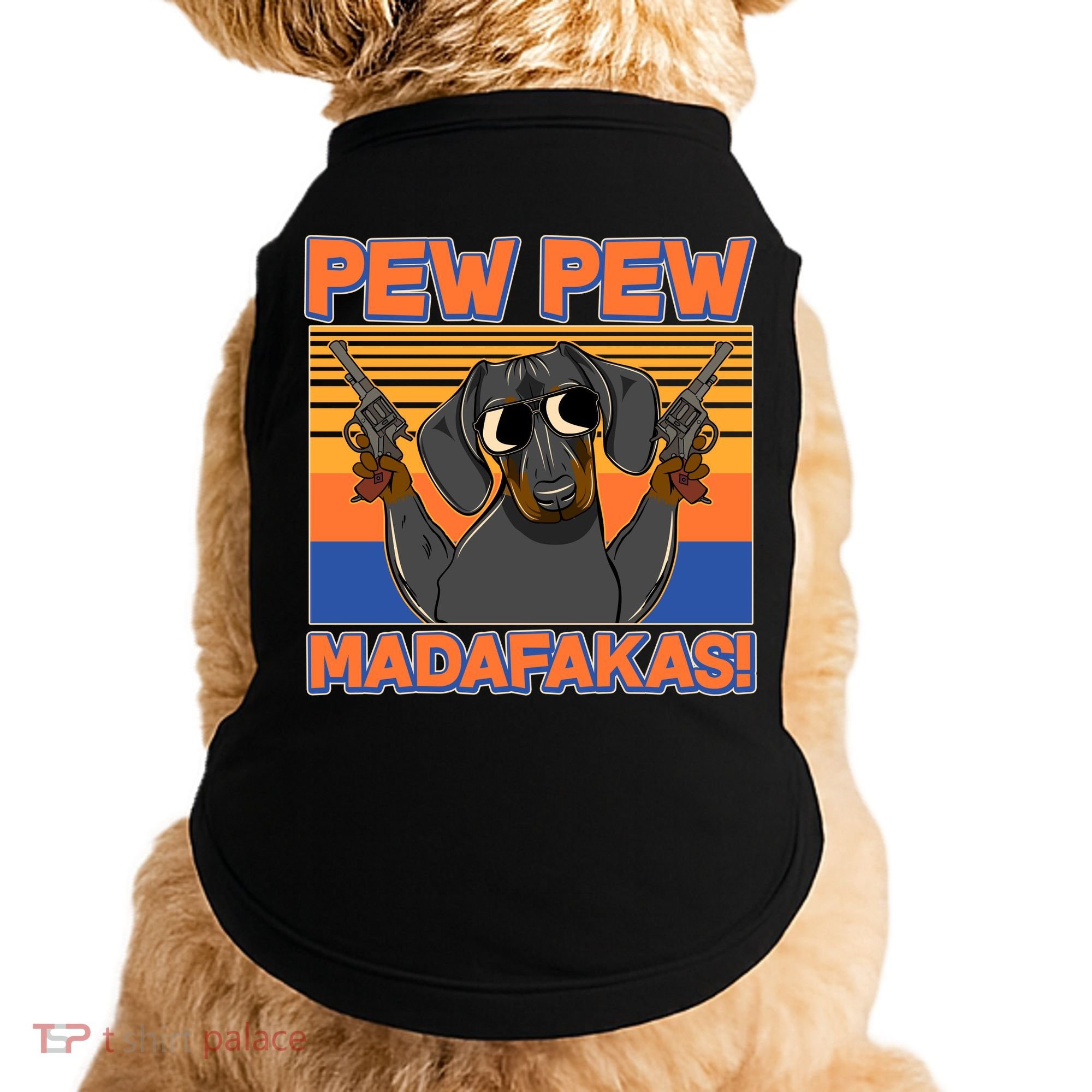 Pew Pew Madafakas Dachshund Dog Doggie Tank