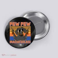 Pew Pew Madafakas Dachshund Dog Button thumb 0
