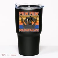 Pew Pew Madafakas Dachshund Dog Tumbler thumb 0