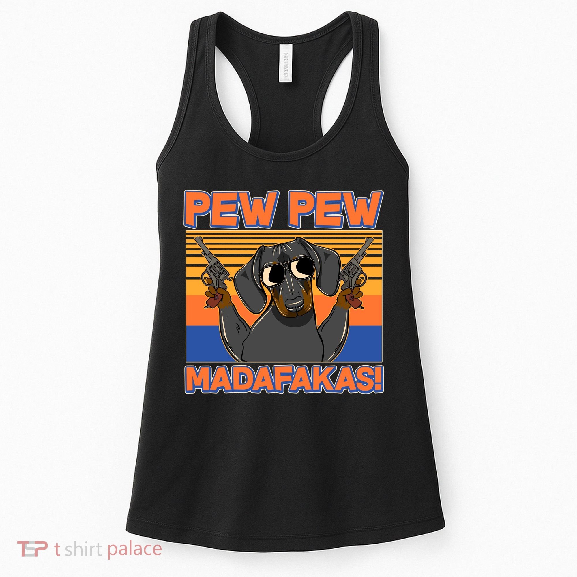 Pew Pew Madafakas Dachshund Dog Women's Tank Top