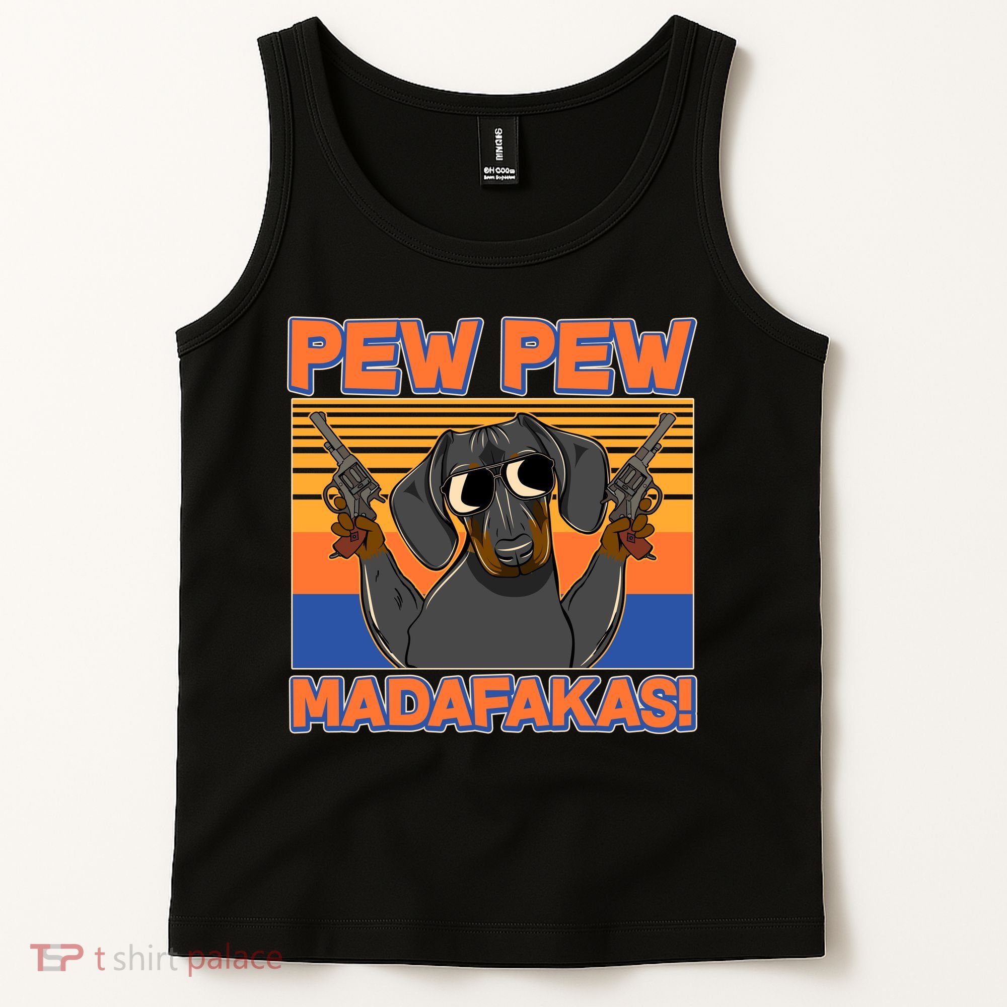 Pew Pew Madafakas Dachshund Dog Tank Top