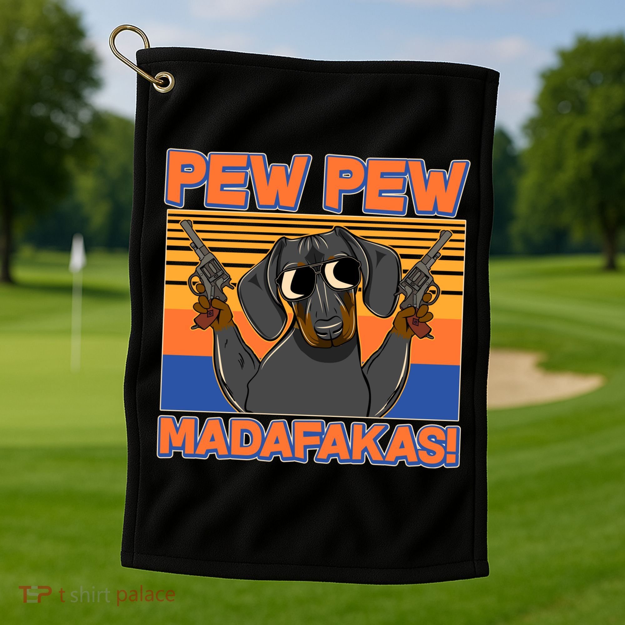 Pew Pew Madafakas Dachshund Dog Golf Towel