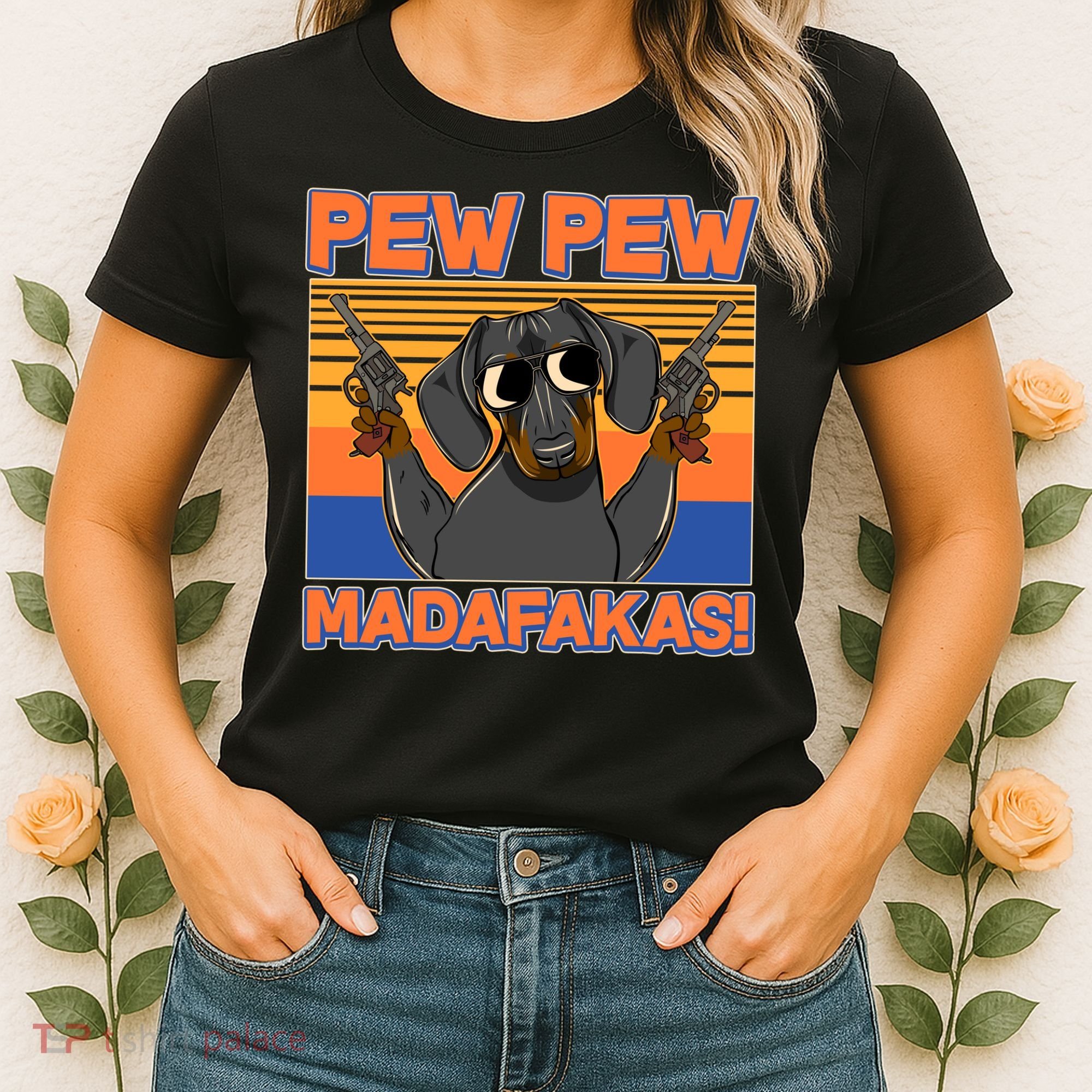 Pew Pew Madafakas Dachshund Dog Women's T-Shirt
