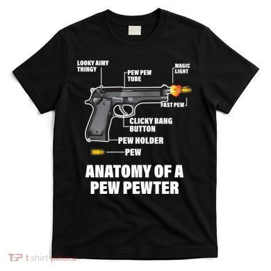 Pew Pewer Anatomy T-Shirt