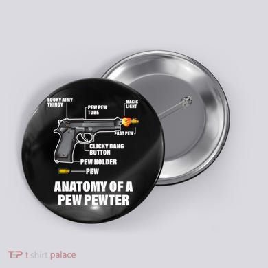 Pew Pewer Anatomy Button