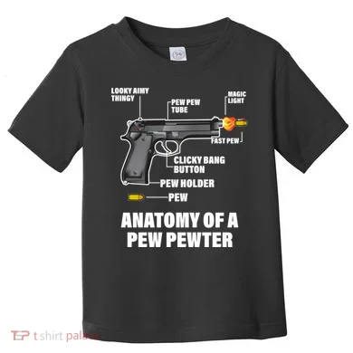 Pew Pewer Anatomy Toddler T-Shirt