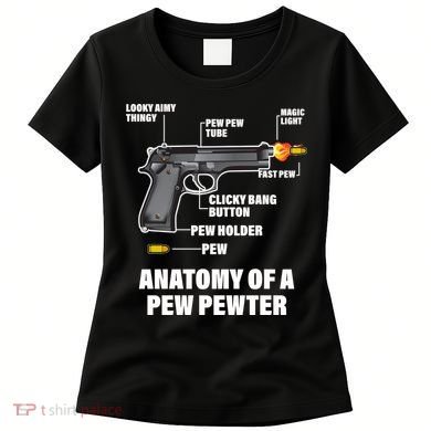 Pew Pewer Anatomy Women's T-Shirt