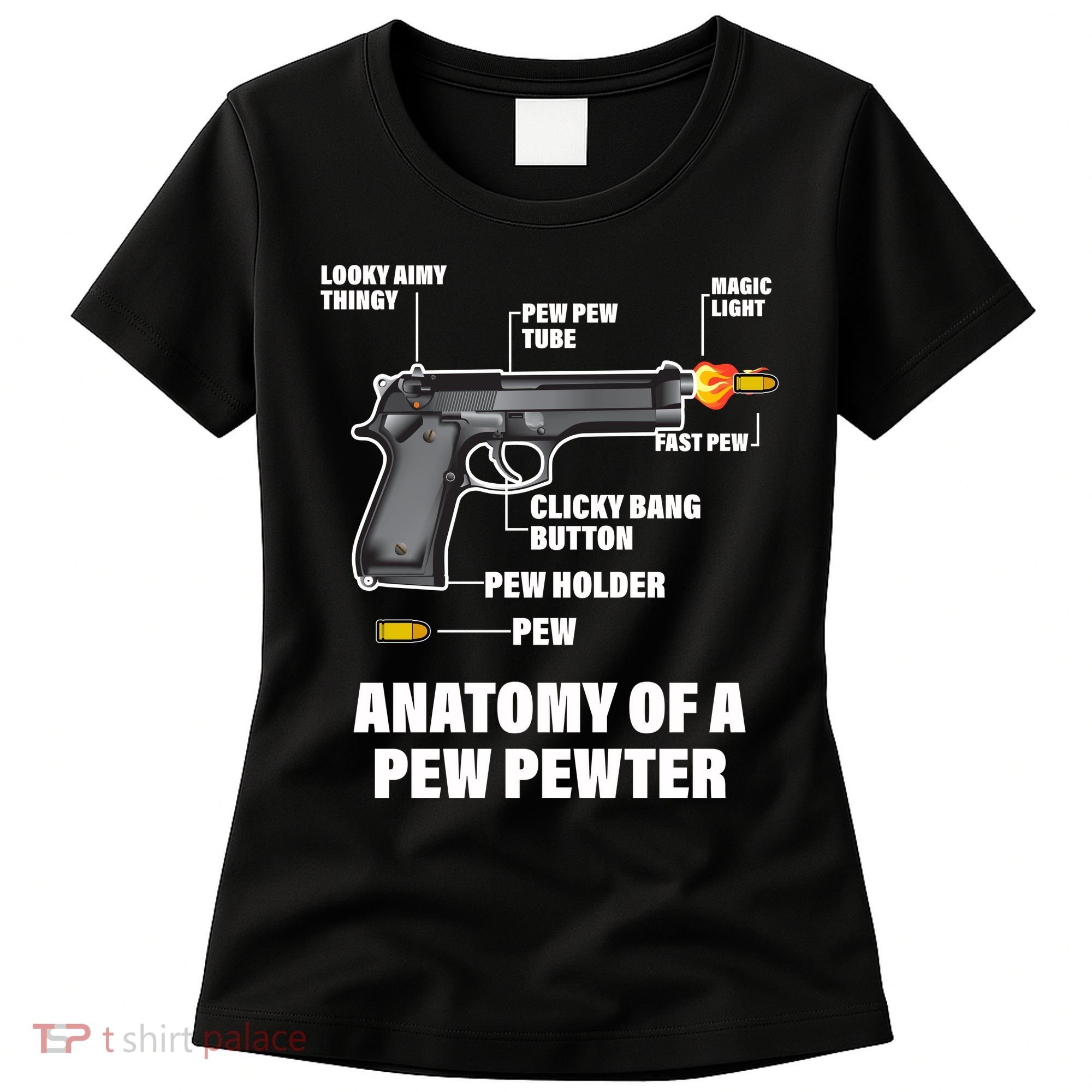 Pew Pewer Anatomy Women's T-Shirt