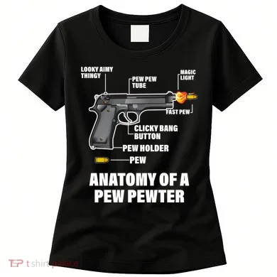 Pew Pewer Anatomy Women's T-Shirt