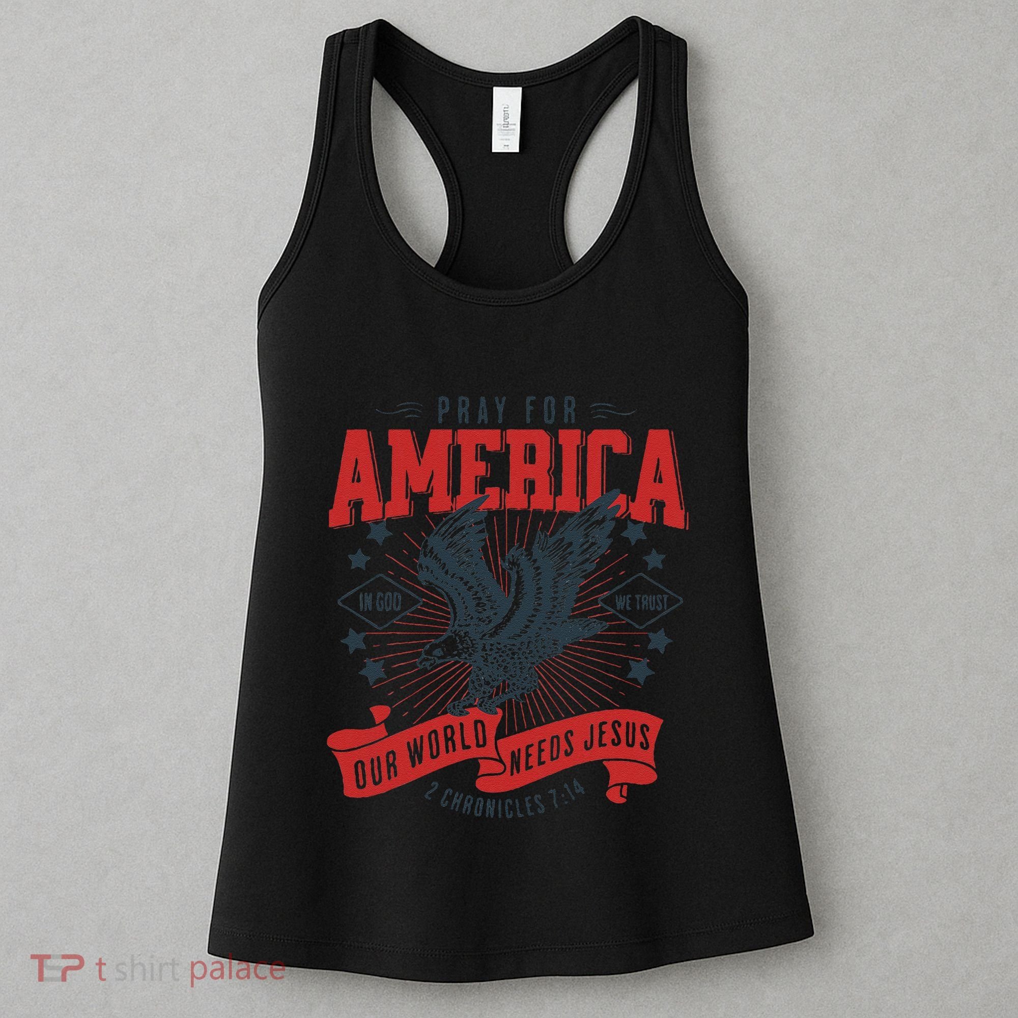 Pray For America In God We Trust Our World Needs Jesus Women's Tank Top