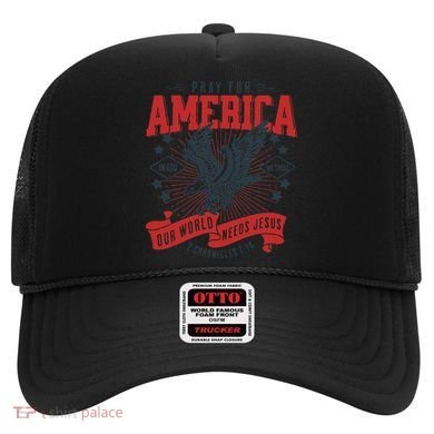 Pray For America In God We Trust Our World Needs Jesus Hat