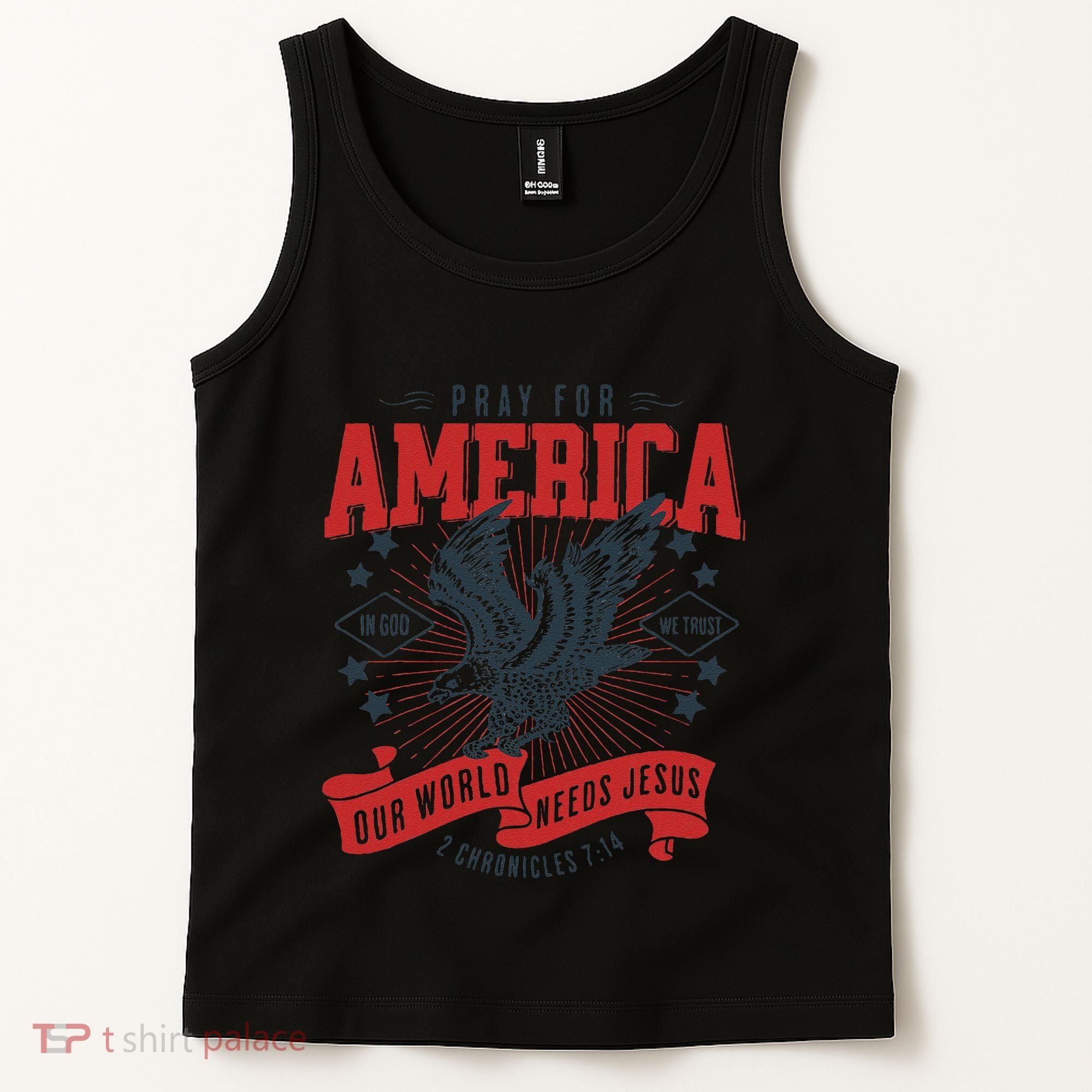 Pray For America In God We Trust Our World Needs Jesus Tank Top