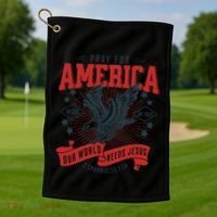 Pray For America In God We Trust Our World Needs Jesus Golf Towel thumb 1