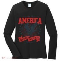 Pray For America In God We Trust Our World Needs Jesus Women's Long Sleeve Shirt thumb 0