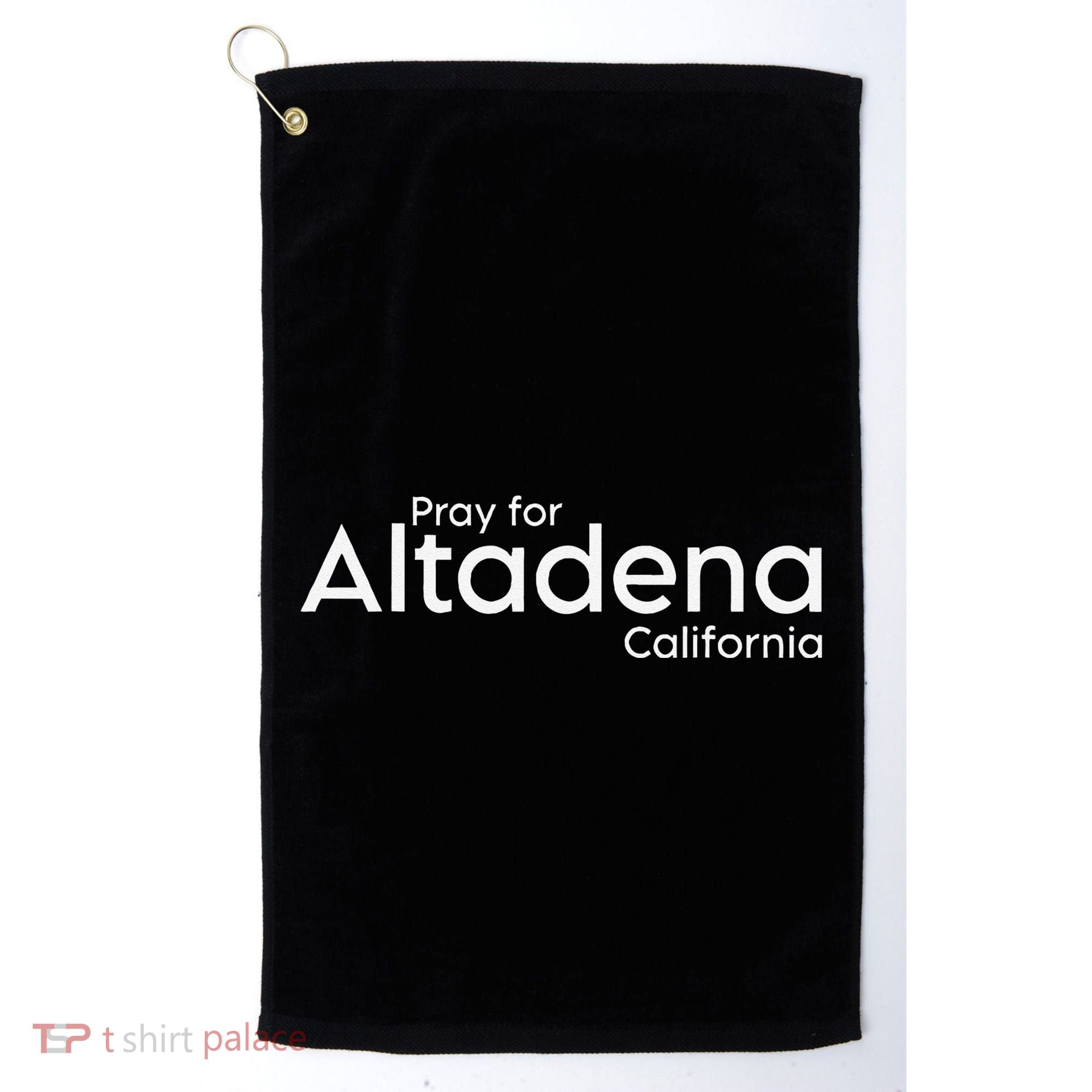 Pray For Altadena California Golf Towel