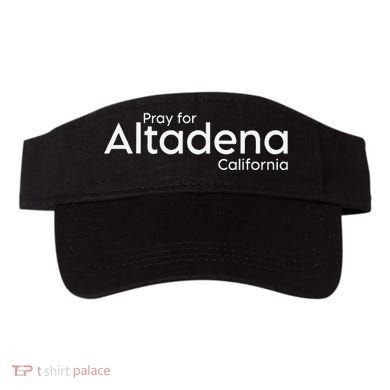 Pray For Altadena California Visor