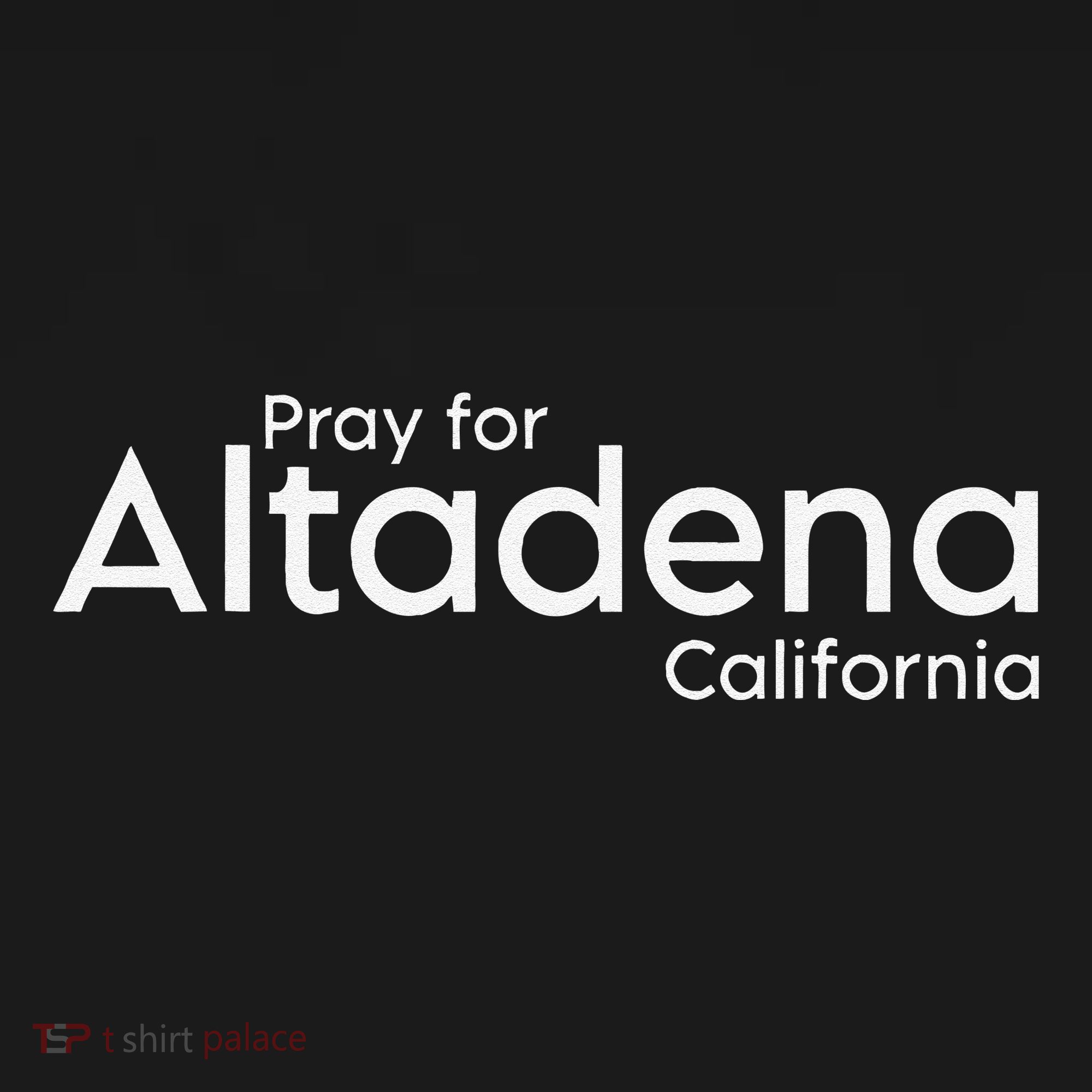 Pray For Altadena California Women's T-Shirt