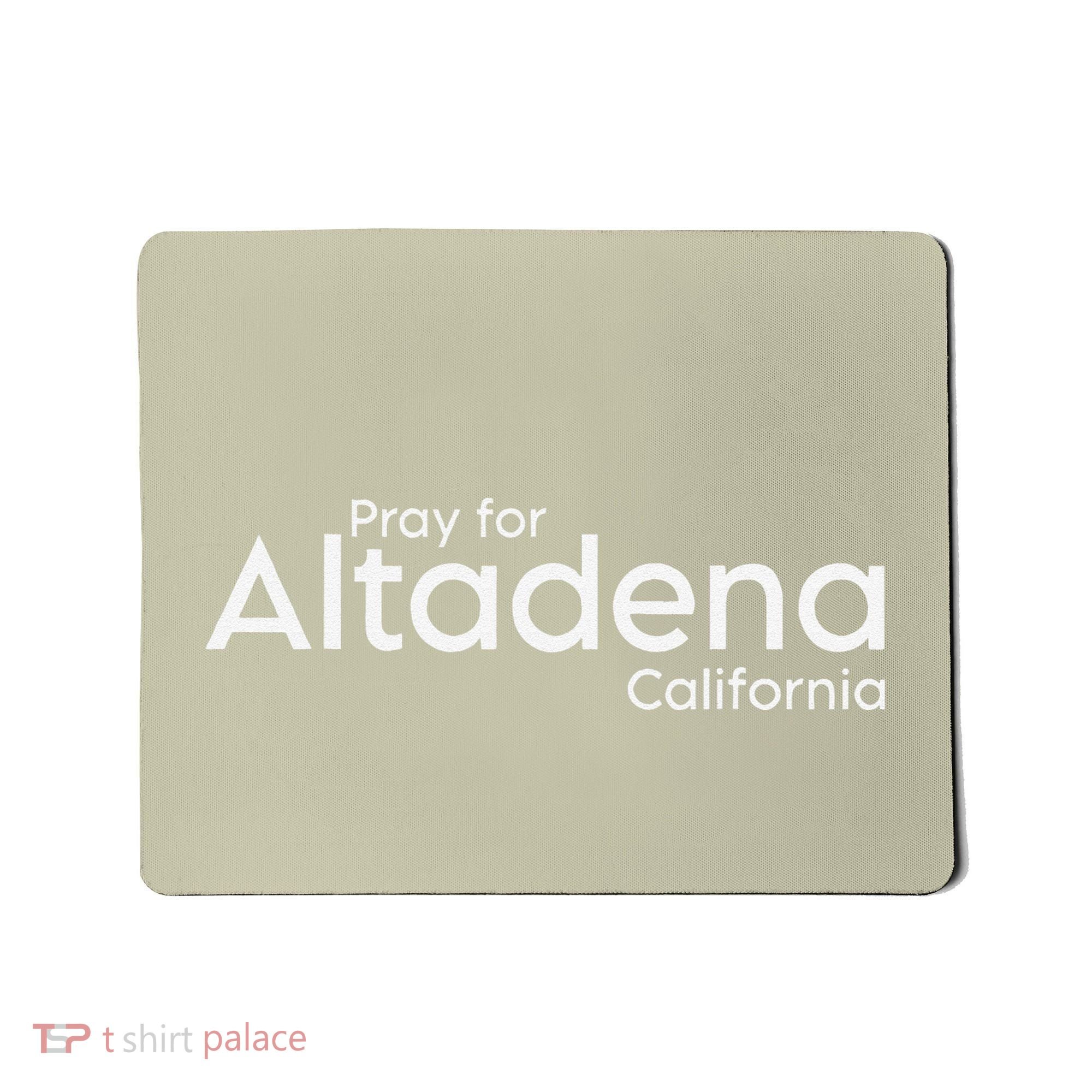 Pray For Altadena California Mousepad
