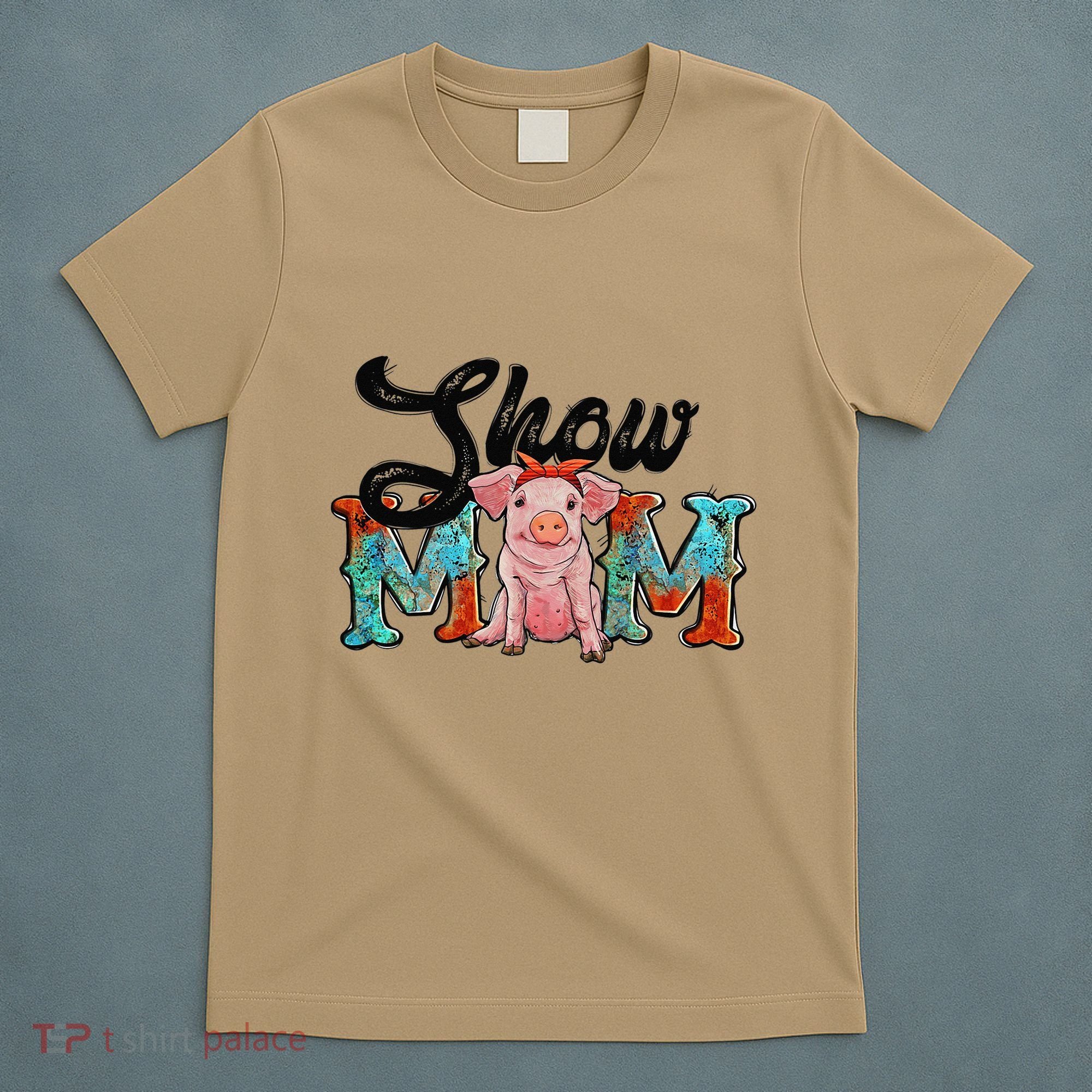 Pig Farm Animals Cow Tag Pig Western Mom Sunflower Show Mom T-Shirt