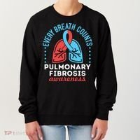 Pulmonary Fibrosis Awareness Every Breath Counts  Women's Sweatshirt thumb 0