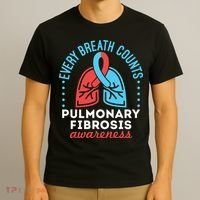 Pulmonary Fibrosis Awareness Every Breath Counts  T-Shirt thumb 3