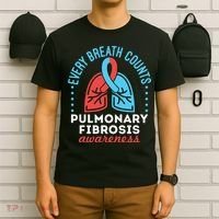 Pulmonary Fibrosis Awareness Every Breath Counts  T-Shirt thumb 6