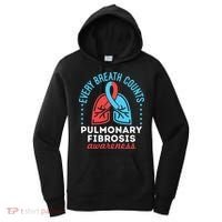 Pulmonary Fibrosis Awareness Every Breath Counts  Women's Hoodie thumb 0