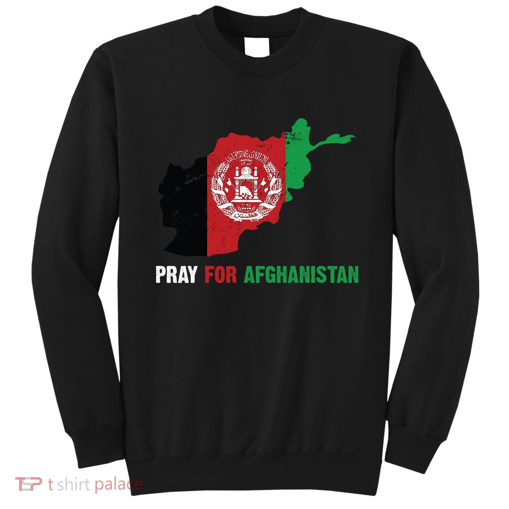 Pray For Afghanistan Flag Map Sweatshirt