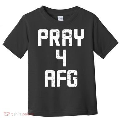 Pray For AFG Afghanistan Toddler T-Shirt