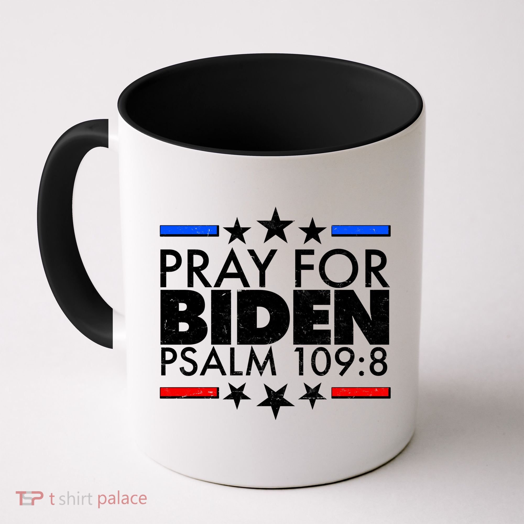 Pray For Biden Psalm 109:8 Coffee Mug