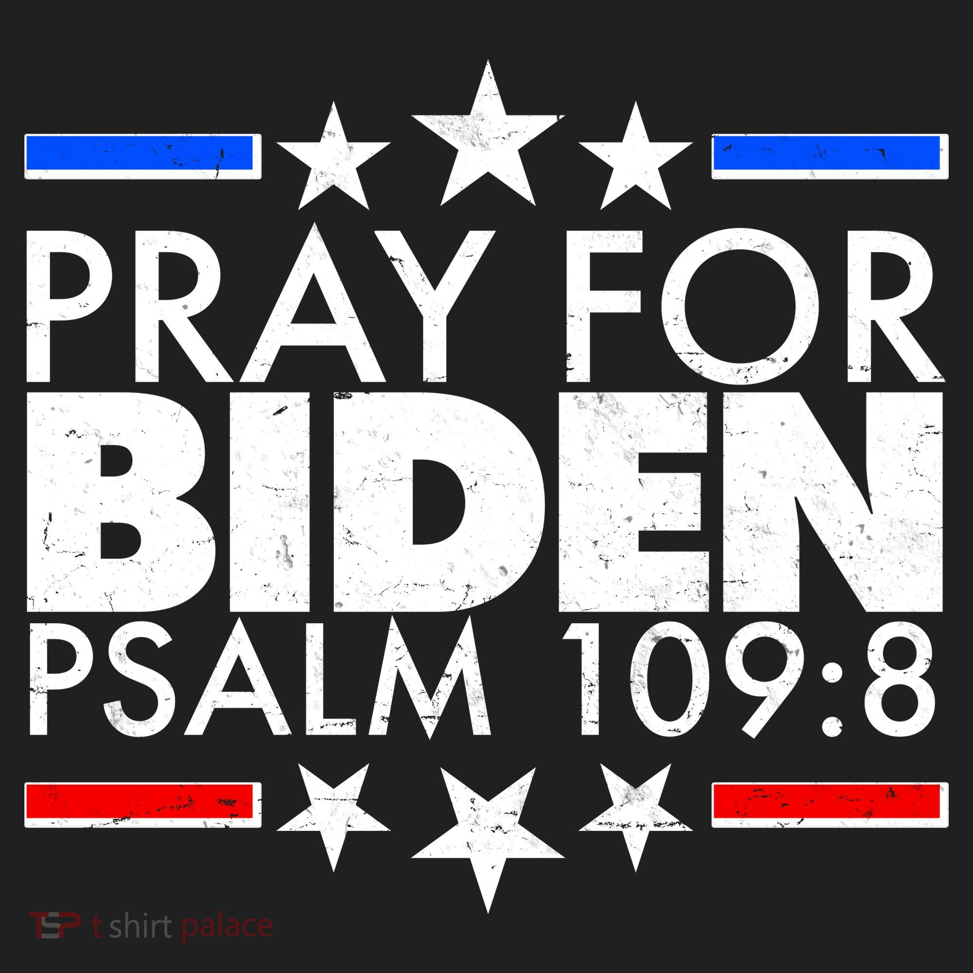 Pray For Biden Psalm 109:8 Tumbler