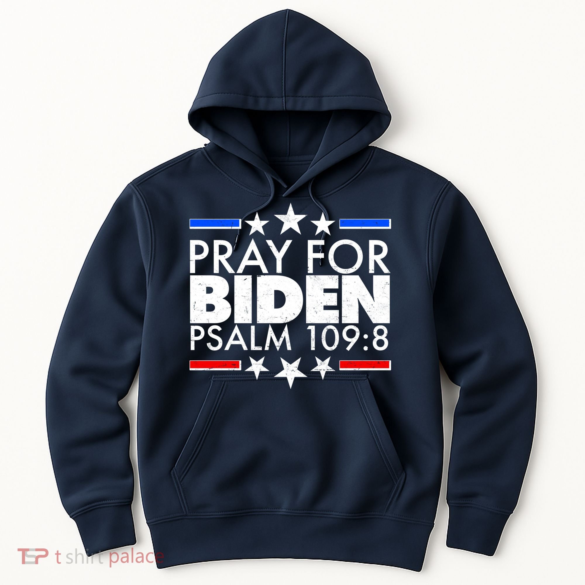Pray For Biden Psalm 109:8 Hoodie
