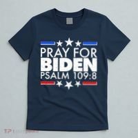 Pray For Biden Psalm 109:8 T-Shirt thumb 5