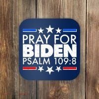 Pray For Biden Psalm 109:8 Coaster thumb 0