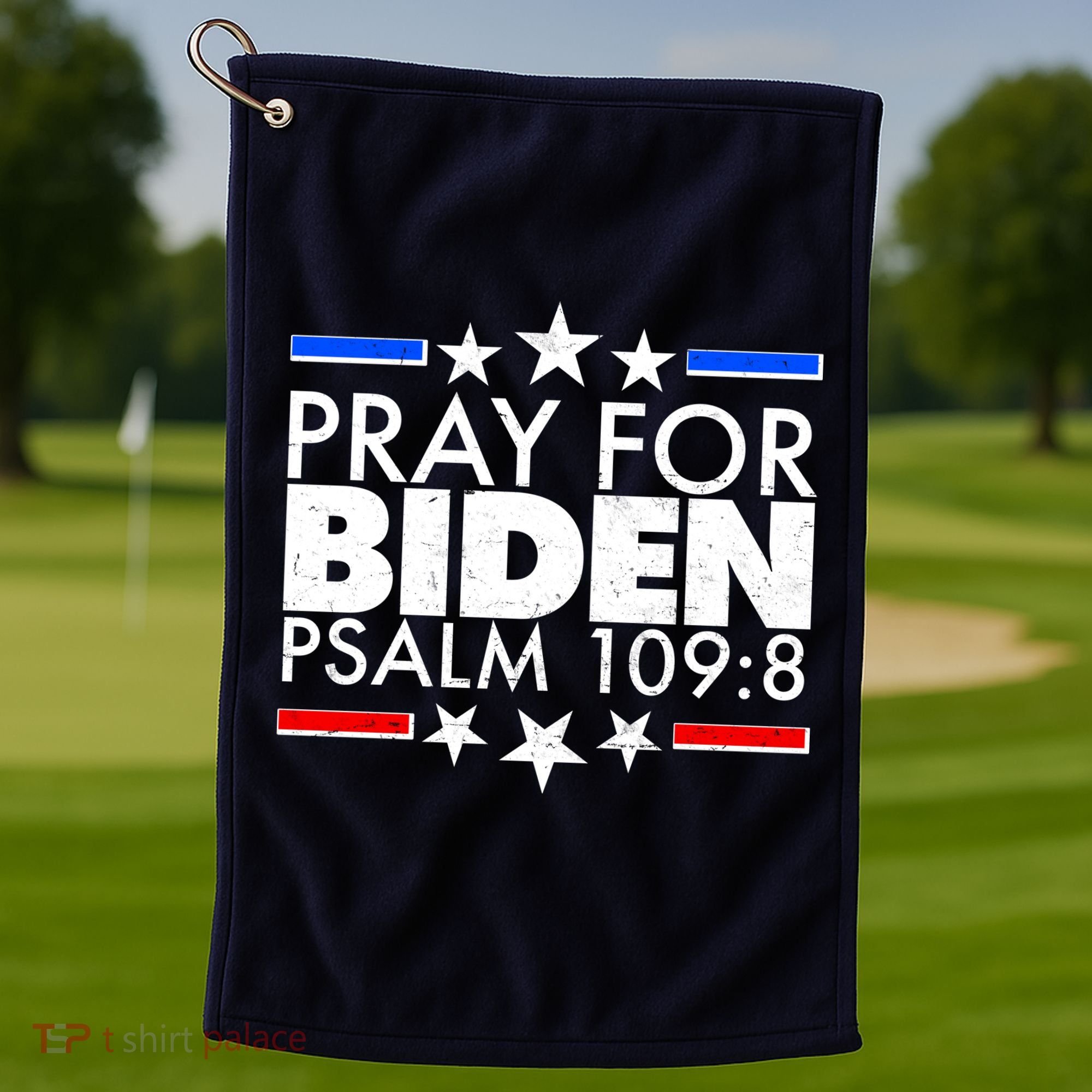 Pray For Biden Psalm 109:8 Golf Towel