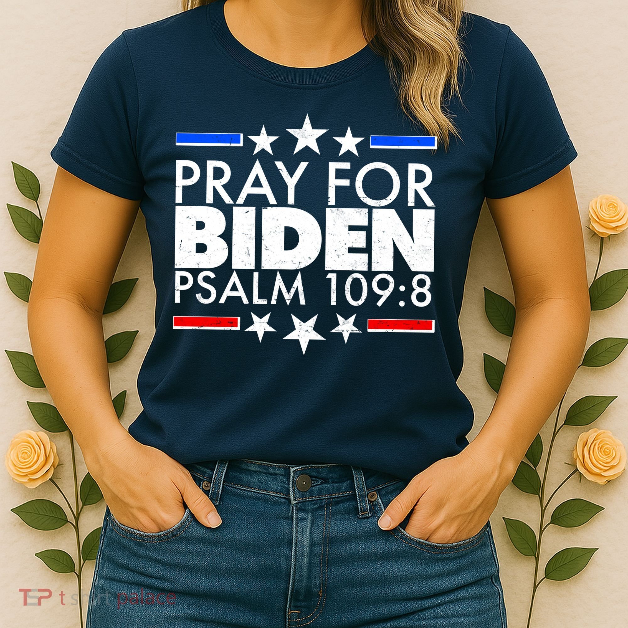Pray For Biden Psalm 109:8 Women's T-Shirt