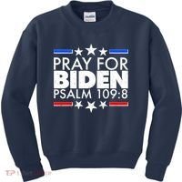 Pray For Biden Psalm 109:8 Kids Sweatshirt thumb 0